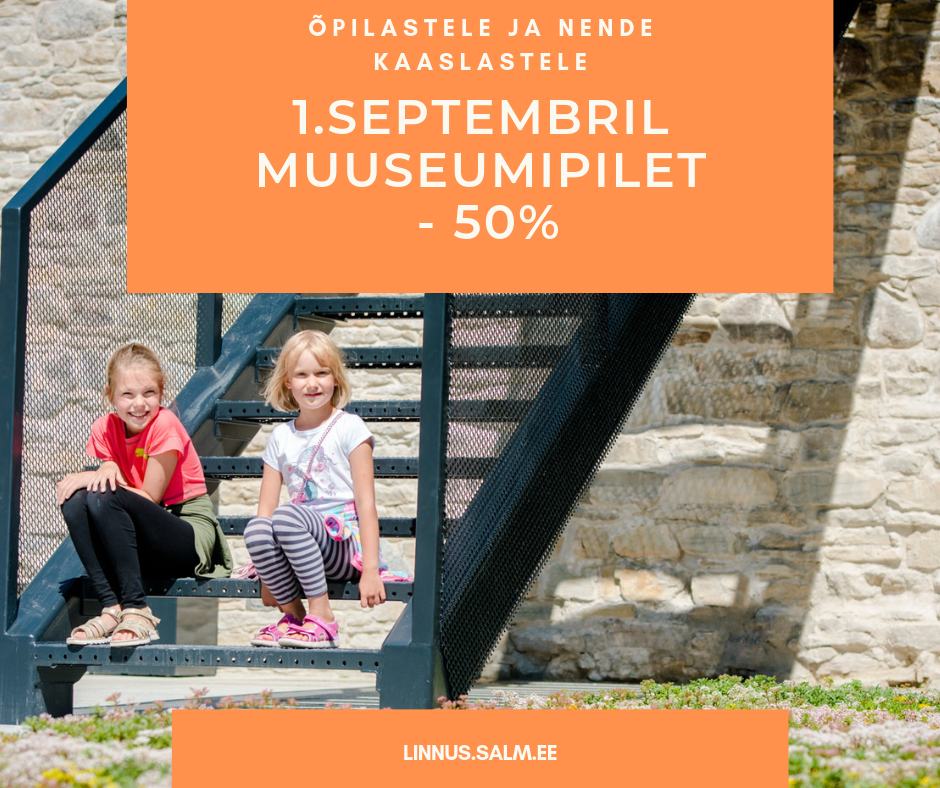 1. septembril muuseumisse poole hinnaga!